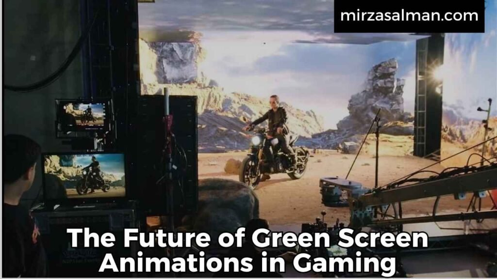 The Future of Green Screen Animations in Gaming