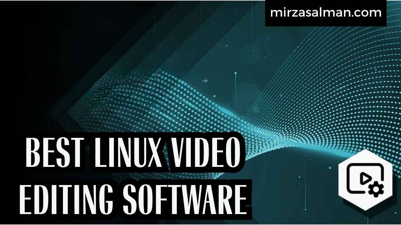 BEST LINUX VIDEO EDITING SOFTWARE