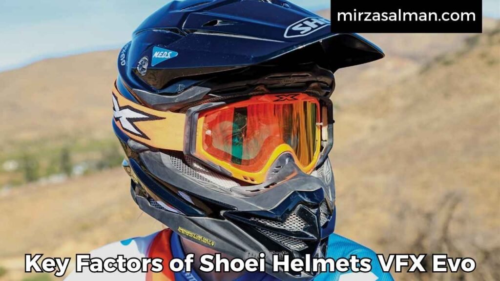 Key Factors of Shoei Helmets VFX Evo